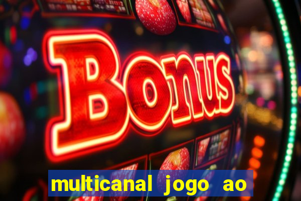 multicanal jogo ao vivo bahia